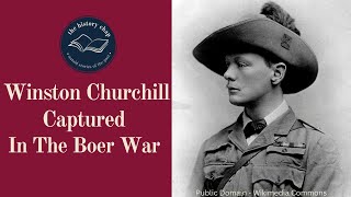 Who Captured Winston Churchill During The Boer War [upl. by Yasnil]