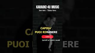 Sere nere  Tiziano Ferro karaoke Music tizianoferro [upl. by Nodab42]