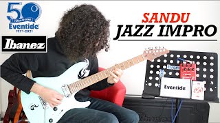 Jazz Impro Sandu  Eventide MicroPitch Delay amp Ibanez AZ [upl. by Avigdor]