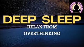 Guided meditation Deep sleep amp overthinking  A Relaxation and calming Talkdown [upl. by Tiffany]