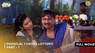 Popatlal 1 Crore Lottery I FULL MOVIE  Part 1  Taarak Mehta Ka Ooltah Chashmah Ep 2585 to 2588 [upl. by Zitella854]