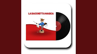 La bacchetta magica [upl. by Fabiola]