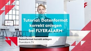 FLYERALARM Tutorial Datenformat korrekt anlegen [upl. by Avera]