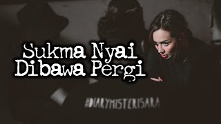 Sukma Nyai Dibawa Pergi – DMS  Penelusuran [upl. by Atihana828]