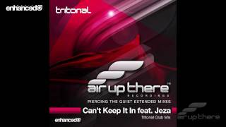 Tritonal  Cant Keep It In ft Jeza Tritonal Club Mix [upl. by Grosz]