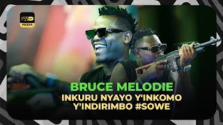 VIDEO YA SOWE YA BRUCE MELODIE YASHOBORAGA NO KUMWICA  UMVA INKURU MPAMO KU IKORWA RYA SOWE [upl. by Corbin]