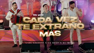 CADA VEZ TE EXTRAÑO MÁS  GAEL GALLITO X LA RENO VIDEO EN VIVO  KC MUSIC [upl. by Kall326]