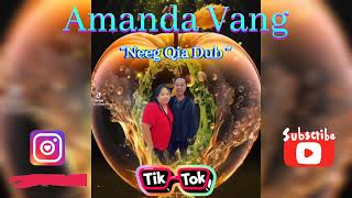 Amanda Vang quotNeeg Qia Dubquot [upl. by Dixil]