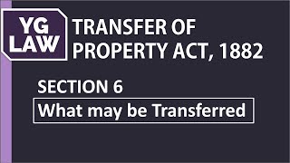 Section 6 of TPA  What may NOT be Transferred  YG Law [upl. by Zasuwa696]