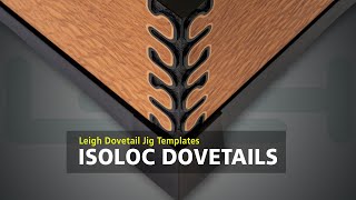 Leigh Isoloc Hybrid Dovetail Templates [upl. by Amaras]