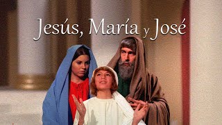 Jesus Maria y Jose  Película Completa [upl. by Herold]