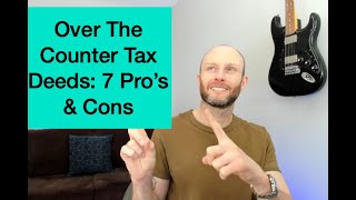 Over The Counter Tax Deed 7 Pros amp Cons [upl. by Enilarak]