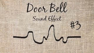 Door Bell Sound Effect  3 [upl. by Laurent]