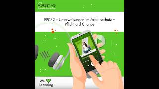 EP032 – Unterweisungen im Arbeitsschutz – Pflicht und Chance [upl. by Juna]