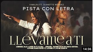 Llevame a Ti Pista  Yamilka ft Dianette Mendez Instrumental [upl. by Pritchett]