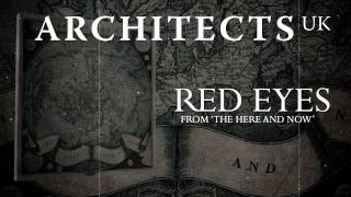 ARCHITECTS UK  Red Eyes Album Track [upl. by Akerue53]