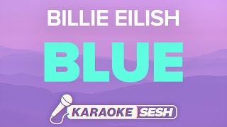 Billie Eilish  BLUE Karaoke [upl. by Jarred]