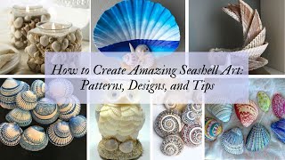 How to Create Amazing Seashell Art Patterns Designs and Tips [upl. by Nyleuqcaj]