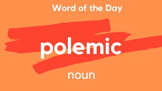 What does POLEMIC mean [upl. by Anihsak]