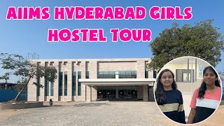 AIIMS Hyderabad Girls Hostel tour  AIIMS ka Raj [upl. by Eilyah]