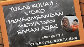 TUGAS KULIAH quotPENGEMBANGAN MEDIA DAN BAHAN AJAR [upl. by Eisnil]