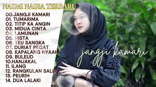 Jangji Kamari  Nazmi Nadia x Malik Ibrahim Full Album Terbaru Pop Sunda Pilihan Terbaik [upl. by Sander]