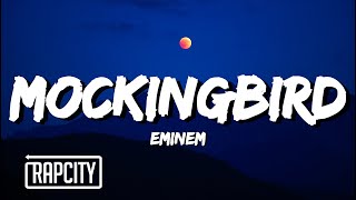 Eminem  Mockingbird Lyrics [upl. by Nhepets]