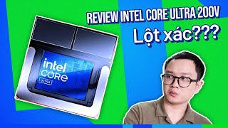 Review Intel Core ULTRA 200V LỘT XÁC [upl. by Sahc198]