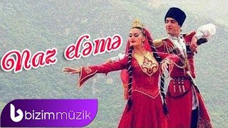 Naz Eleme Reqsi – Azerbaijan Folk Music [upl. by Lorrac]