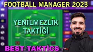 FM 23 YENİLMEZLİK TAKTİĞİ  EN İYİ TAKTİKLER  FOOTBALL MANAGER 23 [upl. by Nnaassilem]