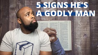 5 SIGNS HES A GODLY MAN [upl. by Nosila847]