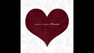 Eighteen Visions  Obsession Full Album [upl. by Emelun]