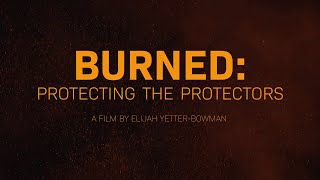 Burned Protecting the Protectors  Documentary Film  Mark Ruffalo produced PSA for Firefighters [upl. by Alisander925]