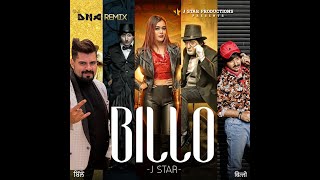 BILLO Dj DNA Remix  J STAR [upl. by Aseuqram526]