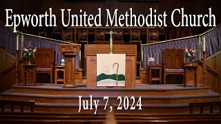 Epworth UMC online service for July 7 2024 [upl. by Enialem]