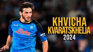 Khvicha Kvaratskhelia 2024  Highlights  ULTRA HD [upl. by Balcke]