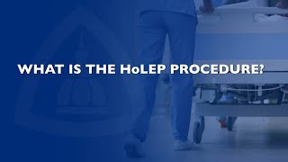 Holmium Laser Enucleation of the Prostate HoLEP Procedure  QampA [upl. by Keg]