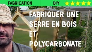 Fabriquer une serre en bois et polycarbonate [upl. by Mikah]