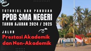 TUTORIAL PENDAFTARAN PPDB 2024 JALUR PRESTASI AKADEMIK DAN NONAKADEMIK ppdb20242025 pendidikan [upl. by Niamrahc]