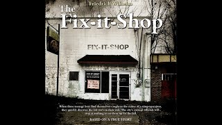 The FixItShop Free Full Length Audiobook Based on True Events [upl. by Esdnil]