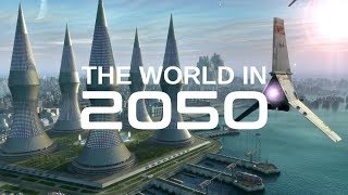 The World In 2050 The Real Future Of Earth BBC amp Nat Geo Documentaries [upl. by Stanly53]