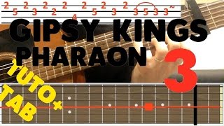 Tuto  Tab Pharaon Gipsy Kings FACILE Partie 3 The most popular [upl. by Farica]