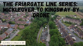 Derby Friar gate Railway Line Series  Mickleover to Kingsway bridge by drone in 4K  July 2021 [upl. by Venu398]