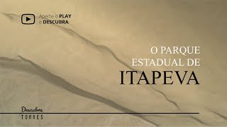 O PARQUE ESTADUAL DE ITAPEVA EM TORRESRS [upl. by Bartel]