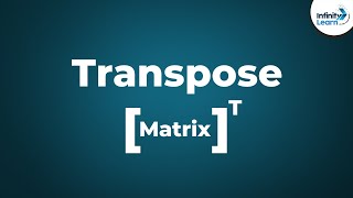 Transpose of a Matrix  Dont Memorise [upl. by Neerod704]