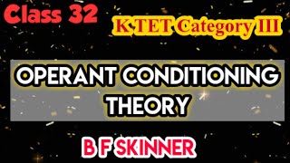 Operant Conditioning Theory by Skinner  Learning Theory Psychology  K TET  C TET  B Ed [upl. by Nerreg]