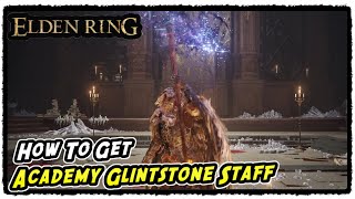 How to Get Academy Glintstone Staff in Elden Ring Academy Glintstone Staff Location [upl. by Ajar]