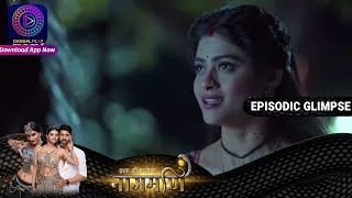 Ishq Ki Dastaan Naagmani  असली शंकर को पहचान पाएंगे घरवाले   Glimpse DangalTV  158 [upl. by Auhsej]