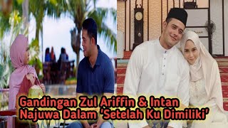 Episod Akhir Drama Setelah Ku Dimiliki Gandingan Zul Ariffin amp Intan Najuwa [upl. by Son]