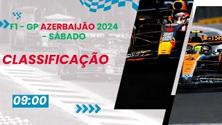 FORMULA 1 AO VIVO  CLASSIFICAÇÃO  GP AZERBAIJÃO 2024  Narração Comentários e Bate papo [upl. by Pinebrook]